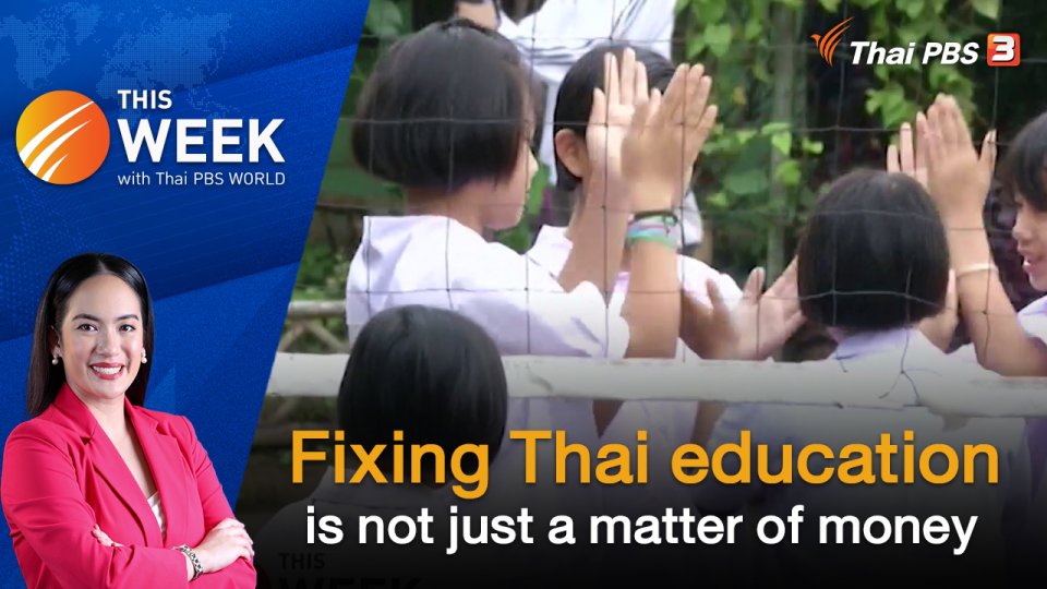 Fixing Thai education is not just a matter of money | 12 Jan 2024